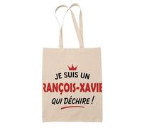 Tote Bag d'un François-Xavier qui déchire 2- Sac - Idée Tote Bag Personnalisable Cadeau Anniversaire Fête Original Famille Travail Départ Collègue Retraite Noël.