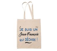 Tote Bag d'un Jean-Francois qui déchire - Sac - Idée Tote Bag Personnalisable Cadeau Anniversaire Fête Original Famille Travail Départ Collègue Retraite Noël.