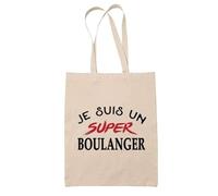 Tote Bag d'un Super Boulanger - Sac - Idée Tote Bag Personnalisable Cadeau Anniversaire Fête Original Famille Travail Départ Collègue Retraite Noël.