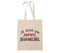 Tote Bag d'un Super Jean-Michel - Sac - Idée Tote Bag Personnalisable Cadeau Anniversaire Fête Original Famille Travail Départ Collègue Retraite Noël.