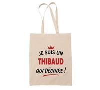 Tote Bag d'un Thibaud qui déchire 2- Sac - Idée Tote Bag Personnalisable Cadeau Anniversaire Fête Original Famille Travail Départ Collègue Retraite Noël.