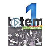 Totem 1 - Cahier d'activités (A1)