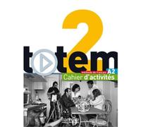 Totem 2 - Cahier d'activités (A2)
