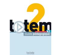Totem 2 : Guide pédagogique