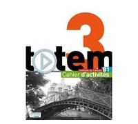 Totem 3 - Cahier d'activités (B1) Cahier d'activités + CD audio - Sophie Erlich - Hachette F.l.e. - Livre CD - Textes lus CD