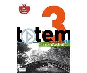 Totem 3 - Pack Cahier d'activités + Version numérique (B1)