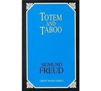 Totem and Taboo Resemblances Between the Psychic Lives of Savages and Neurotics by Sigmund Freud & Translated by A A Brill A.A. Brill, Sigmund Freud (Auteur)