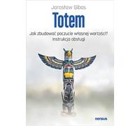 Totem Comment développer l'estime de soi ? Manuel de l'utilisateur
