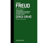 Totem E Tabu, Contribuição À História Do Movimento Psicanalítico E Outros Textos. 1912-1914 Sigmund Freud (Auteur)