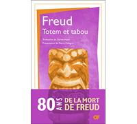 Sigmund Freud – Totem et tabou – Quelques concordances dans la vie psychique – Poche