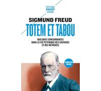 Totem et tabou: Quelques correspondances entre la vie psychique des sauvages et des névrosés