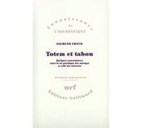 Sigmund Freud – Totem et tabou – Trad. Marielène Weber – Préface de François Gantheret – Gallimard