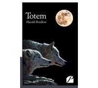 Totem - Harald Bredlow - Du Pantheon Eds - broché - Roman