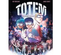 Totem, Tome 02 Kid Toussaint (Auteur), James Christ (Illustration)