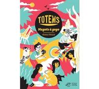 Totems - Tome 1 Florence Thinard (Auteur)
