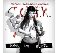 Toten Crackhuren Im - Mama, Ich Blute