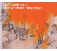 Toten Hosen, die - Alles Wird VorBergehen [Import]