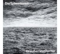 Toten Hosen - Draussen Vor Der Tur