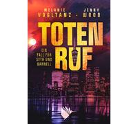 Totenruf Ein Fall für Seth und Barnell - Jenny Wood - Second Chances Verlag - ebook (ePub) - Livre
