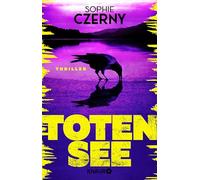 Totensee: Thriller | 'Ein rasantes Thrillerdebüt, das einen nicht zu Atem kommen lässt.' Ursula Poznanski
