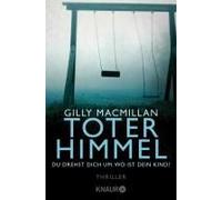 Toter Himmel - Du Drehst Dich Um. Wo Ist Dein Kind?