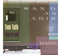 Toth, Tom - Rope of Sand