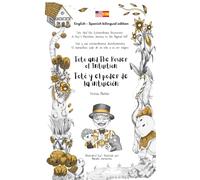 Toto and The Power of Intuition / Totó y el poder de la intuición (bilingual edition English - Spanish)