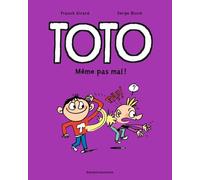Toto Tome 3 - Même Pas Mal !