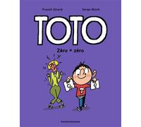 Toto BD, Tome 05 Zéro + zéro - Franck Girard - Tourbillon - broché - Bande dessinée jeunesse