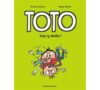 Toto BD, Tome 06 Vas-y mollo ! - Franck Girard - Tourbillon - broché - Bande dessinée jeunesse