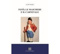Totò, Le Maschere E Il Carnevale