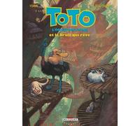 Toto L'ornithorynque Tome 4 - Le Bruit Qui Rêve