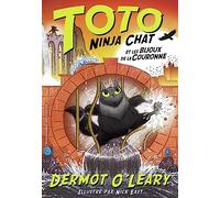 TOTO NINJA CHAT ET LES BIJOUX DE LA COURONNE