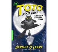 TOTO NINJA CHAT ET L'EVASION DU COBRA ROYAL