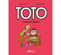 Toto BD, Tome 04: Toto - Un sacré zigoto !