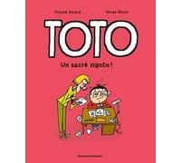 Toto BD, Tome 04: Toto - Un sacré zigoto !