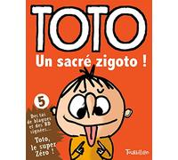 TOTO UN SACRE ZIGOTO