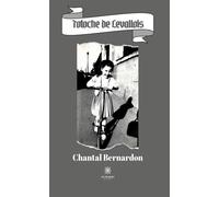 Totoche de Levallois - Chantal Bernardon - Le Lys Bleu - broché - Témoignage