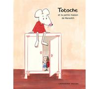 Totoche et la petite maison de Meredith - Catharina Valckx - Ecole Des Loisirs - Poche - Album jeunesse dès 3 ans