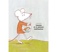Totoche et le poisson malheureux - Catharina Valckx - Ecole Des Loisirs - relié - Album jeunesse dès 3 ans