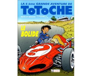 Totoche, tome 6 : Le Bolide