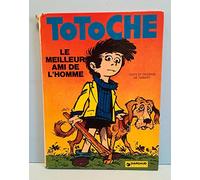 Totoche, tome 8 : Le Meilleur Ami de l'Homme