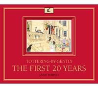 Tottering-by-Gently The First 20 Years