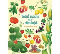 Totul incepe cu o samanta... - Emily Bone, Univers Enciclopedic Junior, Editie in limba romana