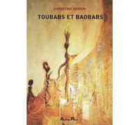 Toubabs et Baobabs - Christine Baron - Au Pays Reve - broché - Roman