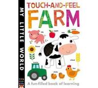 Touch-and-Feel Farm: A Fun-Filled Book of Learning (My Little World) - [Version Originale] Inconnu (Auteur)