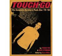 Touch and Go: The Complete Hardcore Punk Zine '79-'83