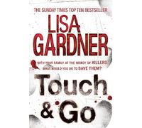 Lisa Gardner – Touch & Go