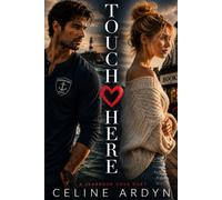 Touch Here: Book One of the Seabrook Cove Duet