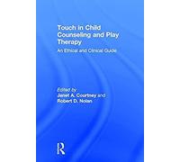 Touch In Child Counseling And Play Therapy